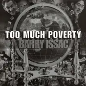 Barry Issac - Too Much Poverty