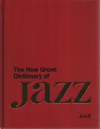 Barry Kernfeld - The New Grove Dictionary Of Jazz: A to K