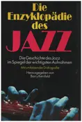 Barry Kernfeld - Die Enzyklopädie des Jazz. Die Geschichte des Jazz im Spiegel der wichtigsten Aufnahmen