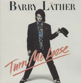 Barry Lather - Turn Me Loose