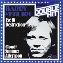 7inch Vinyl Single - Barry McGuire - Eve Of Destruction / Cloudy Summer Afternoon
