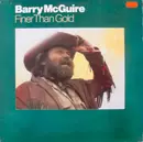 LP - Barry McGuire - Finer Than Gold