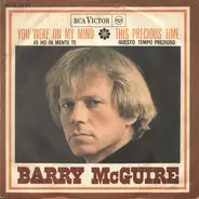 Barry McGuire - You Were On My Mind / This Precious Time
