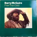 LP - Barry McGuire - Finer Than Gold