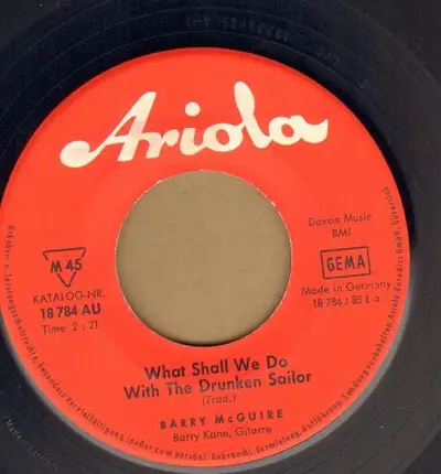 Barry McGuire - What Shall We Do With The Drunken Sailor