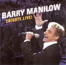 Double CD - Barry Manilow - 2Nights Live!