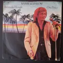 7inch Vinyl Single - Barry Manilow - Bermuda Triangle / One Voice - Blue Injection Labels