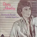 7inch Vinyl Single - Barry Manilow - Bermuda Triangle / Lonely Together