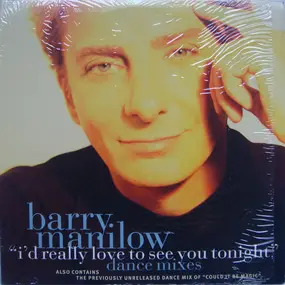 Barry Manilow - I'd Really Love To See You Tonight (Dance Mixes)