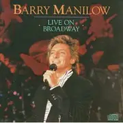 Double LP - Barry Manilow - Live On Broadway - Gatefold cover