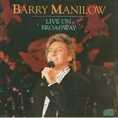 Barry Manilow - Live on Broadway