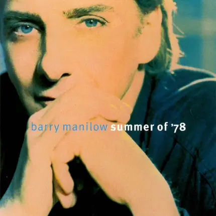 Barry Manilow - Summer of '78