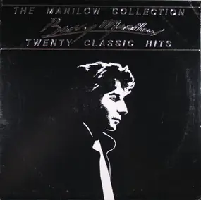 Barry Manilow - The Manilow Collection Twenty Classic Hits