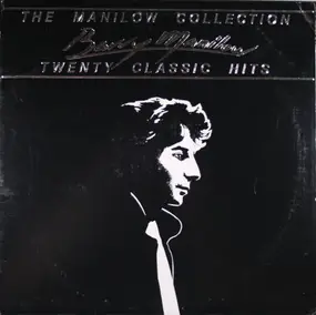 Barry Manilow - The Manilow Collection Twenty Classic Hits