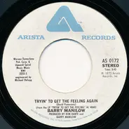 Barry Manilow - Tryin' To Get The Feeling Again / Beautiful Music