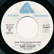 7inch Vinyl Single - Barry Manilow - Tryin' To Get The Feeling Again / Beautiful Music
