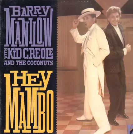 Barry Manilow With Kid Creole And The Coconuts - Hey Mambo