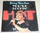 12'' - Barry Manilow - You're Lookin' Hot Tonight