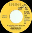 7inch Vinyl Single - Barry Manilow - He Doesn't Care (But I Do)