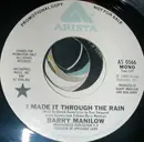 7inch Vinyl Single - Barry Manilow - I Made It Through The Rain