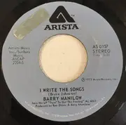 7inch Vinyl Single - Barry Manilow - I Write The Songs - Blue Label