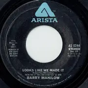 7inch Vinyl Single - Barry Manilow - Looks Like We Made It