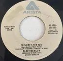 7inch Vinyl Single - Barry Manilow - This One's For You