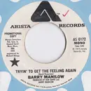 7inch Vinyl Single - Barry Manilow - Tryin' To Get The Feeling Again