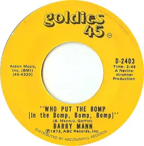 Barry Mann - Who Put The Bomp (In The Bomp, Bomp, Bomp) / Sealed With A Kiss