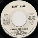 7inch Vinyl Single - Barry Mann - Carry Me Home
