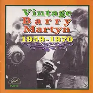 Barry Martyn - Vintage Barry Martyn  1959-1970
