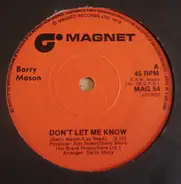 Barry Mason - Don't Let Me Know