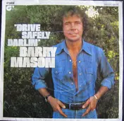 Barry Mason - Drive Safely Darlin'