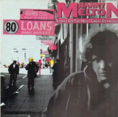 Barry Melton - Songs of the Next Great Depression