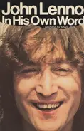 Barry Miles - John Lennon: In His Own Words