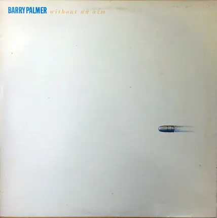 Barry Palmer - Without An Aim