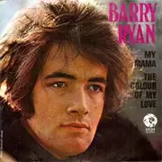7inch Vinyl Single - Barry Ryan - My Mama / The Colour Of My Love