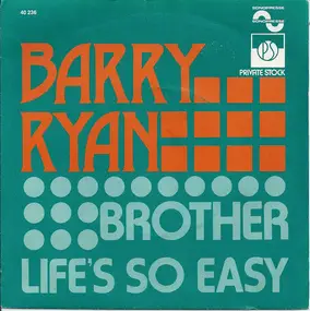 Barry Ryan - Brothers / Life's So Easy