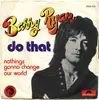 7inch Vinyl Single - Barry Ryan - Do That / Nothings Gonna Change Our World