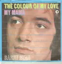 7inch Vinyl Single - Barry Ryan - The Colour Of My Love