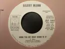 7'' - Barry Mann - When You Get Right Down To It