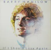 Barry Manilow - If I Should Love Again