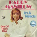 7'' - Barry Manilow - It's A Miracle / One Of These Days
