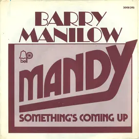 Barry Manilow - Mandy / Something's Comin' Up