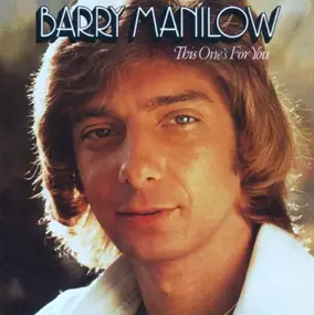 Barry Manilow - This One's for You