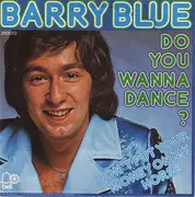 7'' - Barry Blue - Do You Wanna Dance? / Don't Put Your MOney On My Horse