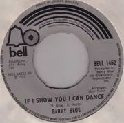 7'' - Barry Blue - If I Show You I Can Dance