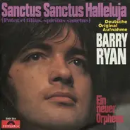 Barry Ryan - Sanctus Sanctus Halleluja (Pater, Et Filius, Spiritus Sanctus)