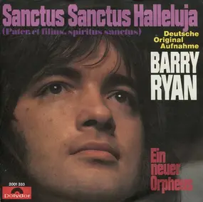 Barry Ryan - Sanctus Sanctus Halleluja (Pater, Et Filius, Spiritus Sanctus)