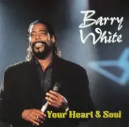 Barry White - Your Heart And Soul